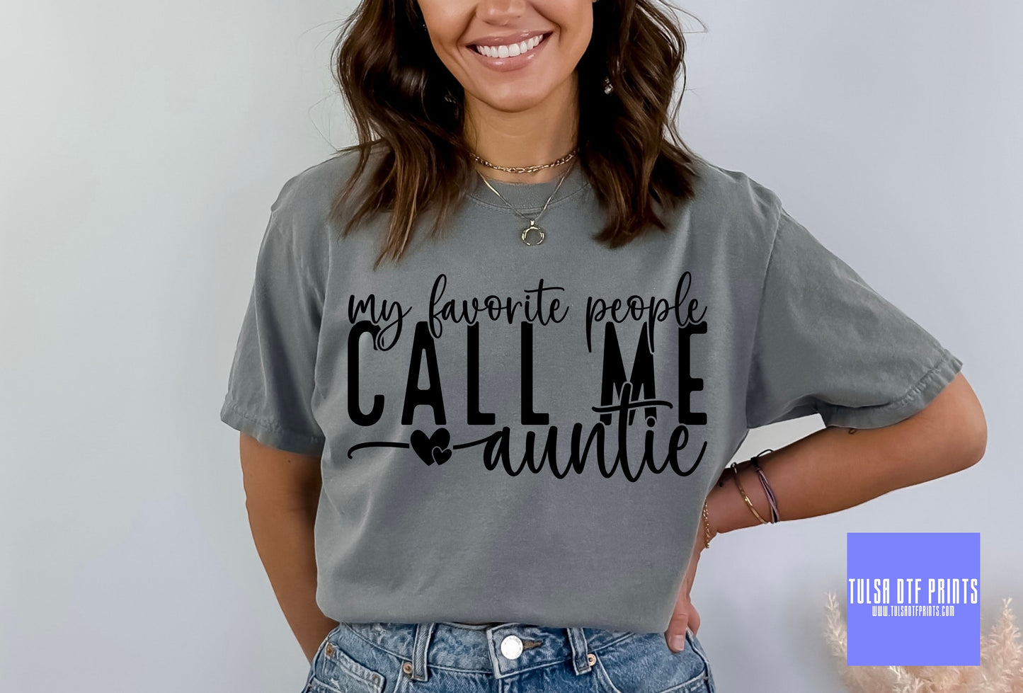 DTF MY FAVORITE PEOPLE CALL ME AUNTIE TRANSFER
