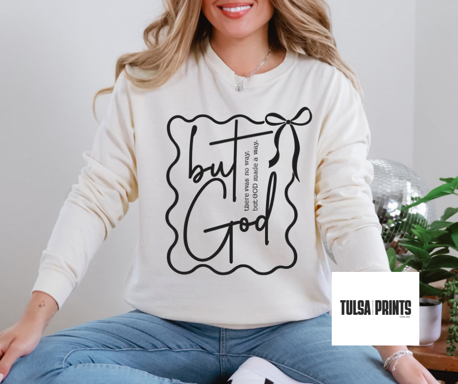 DTF BUT GOD MADE WAY TRANSFER