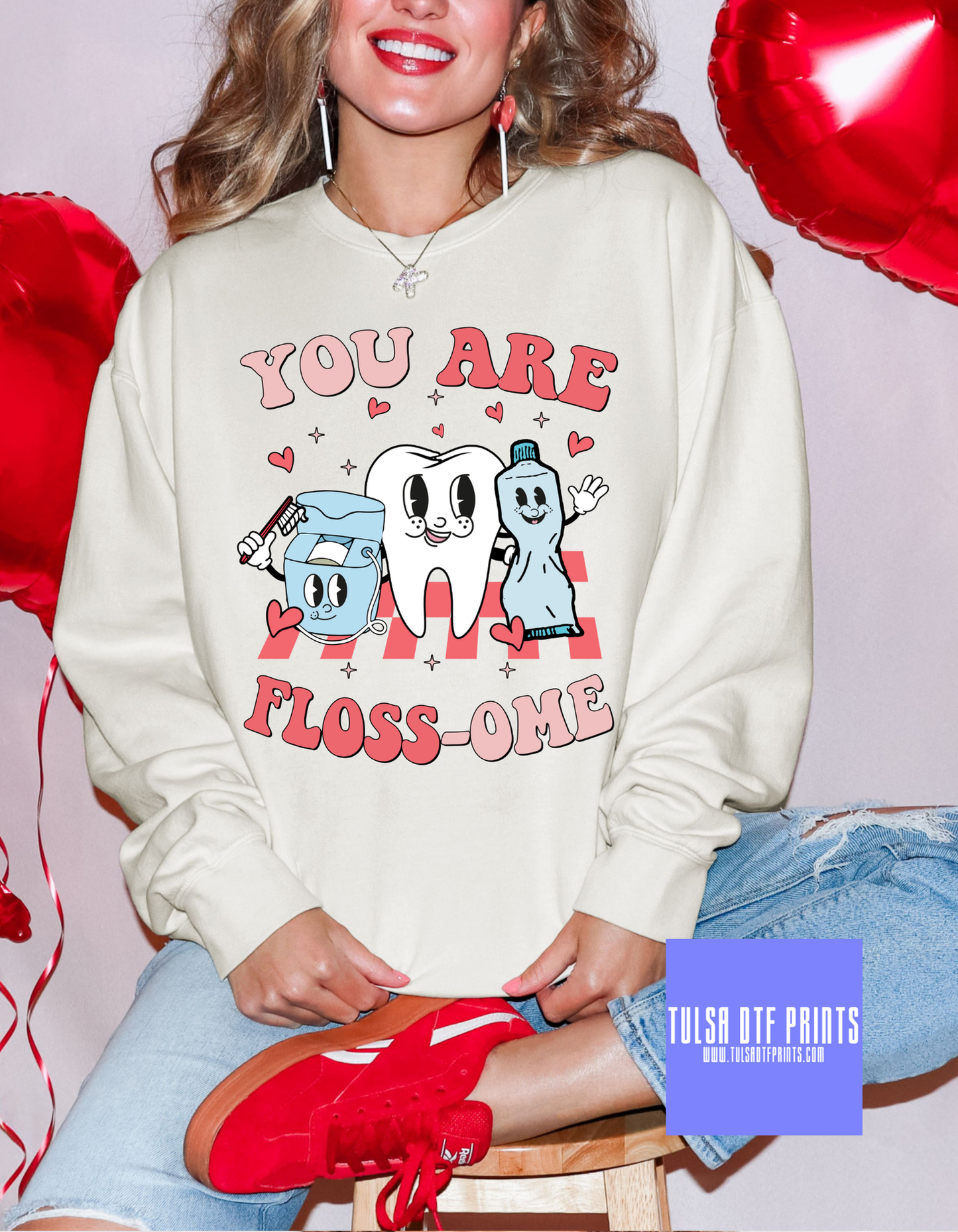 DTF YOU ARE FLOSS-OME TRANSFER