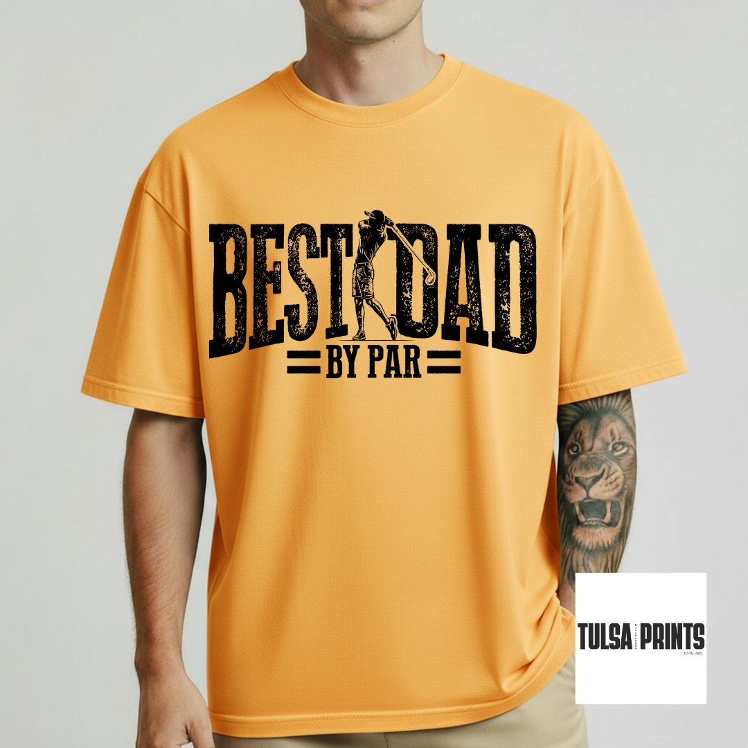 DTF BEST DAD BY PAR (2 COLORS AVAIL.) TRANSFER