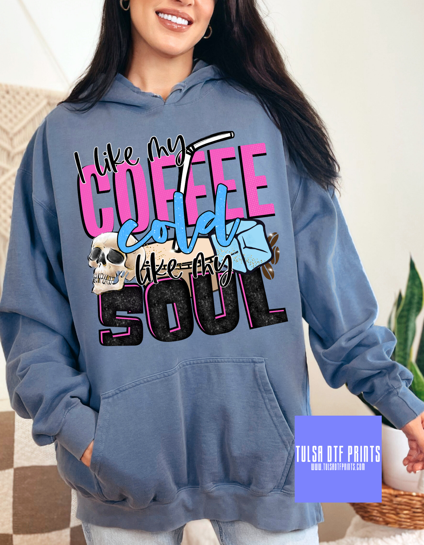 DTF I LIKE MY COFFEE COLD LIKE MY SOUL TRANSFER