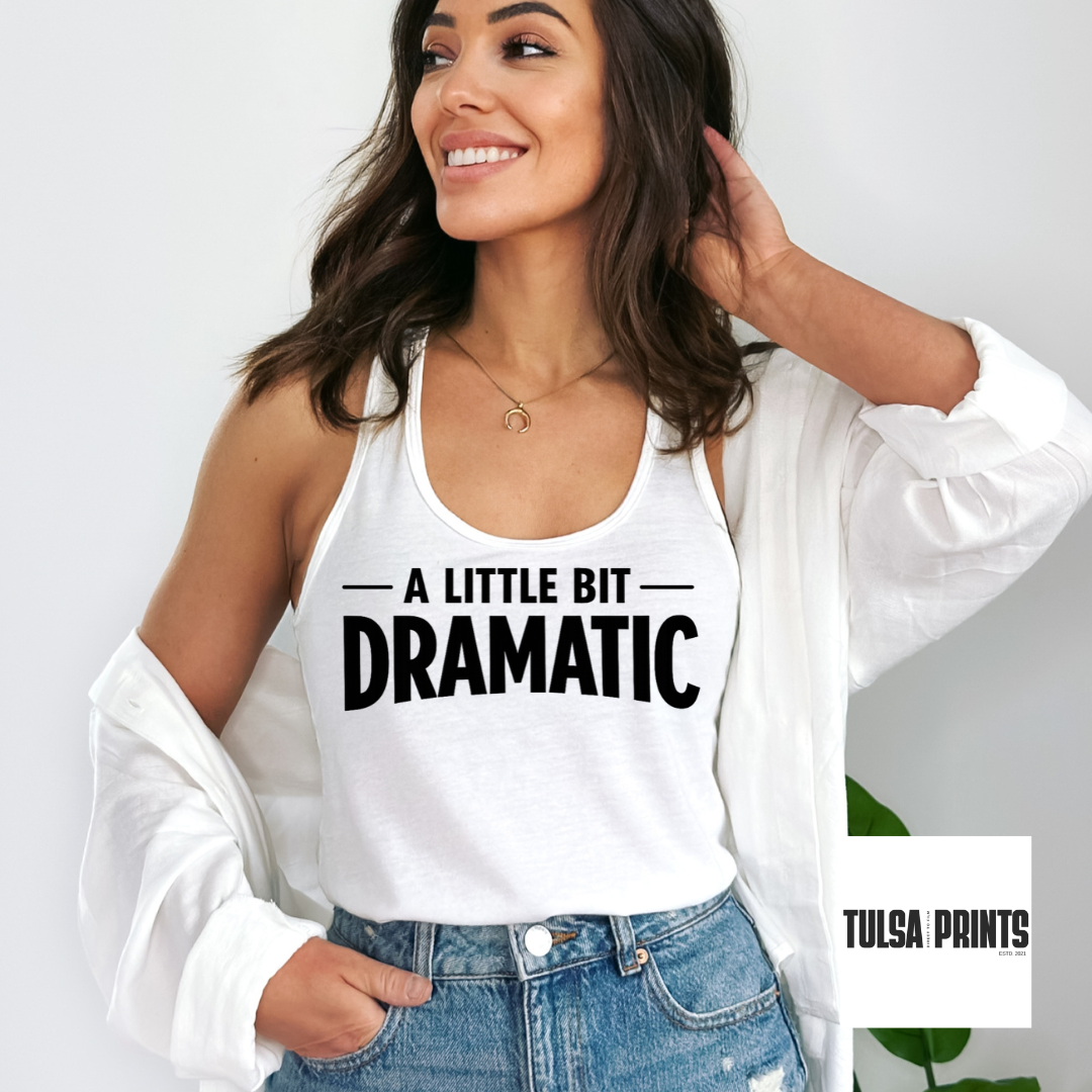 DTF A LITTLE BIT DRAMATIC TRANSFER