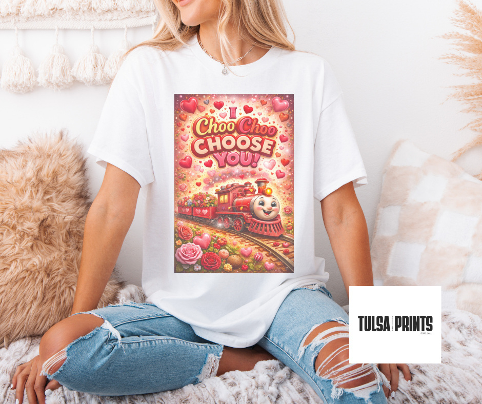 DTF CHOO CHOO CHOOSE YOU TRANSFER