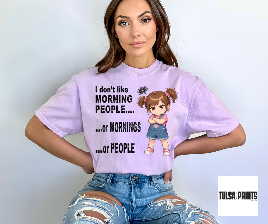 DTF I DON'T LIKE MORNINGS & PEOPLE TRANSFER