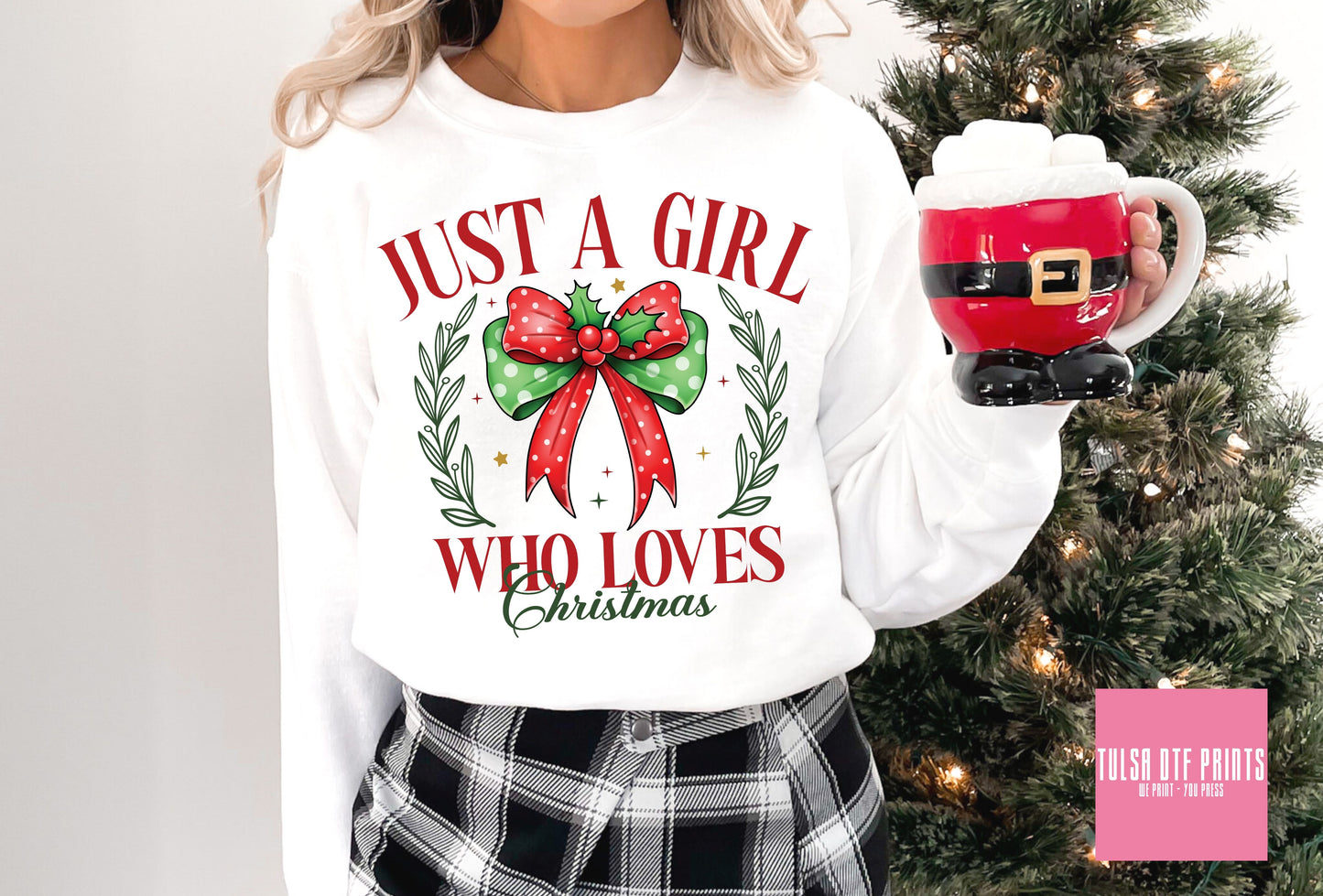 DTF JUST A GIRL WHO LOVES CHRISTMAS COQUETTE TRANSFER
