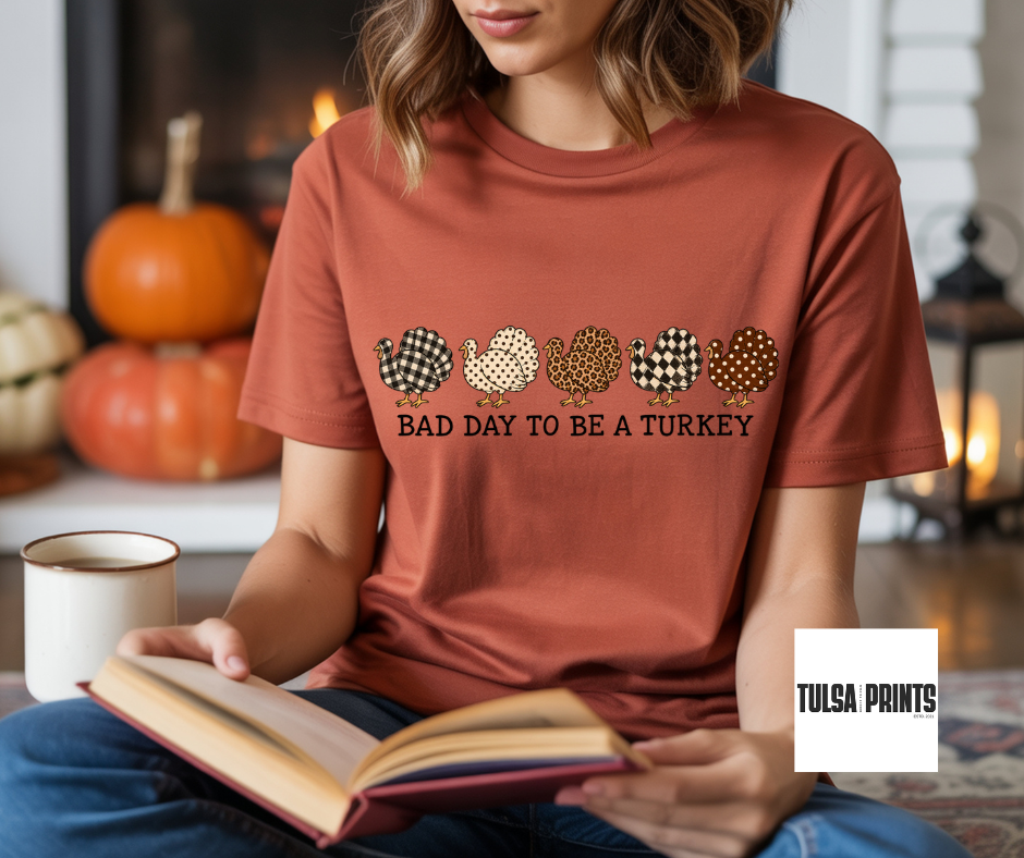 DTF BAD DAY TO BE A TURKEY TRANSFER
