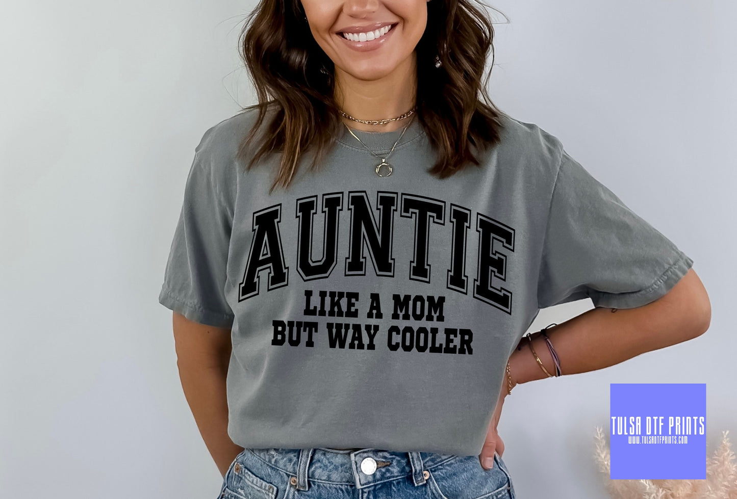DTF AUNTIE - LIKE A MOM BUT WAY COOLER TRANSFER