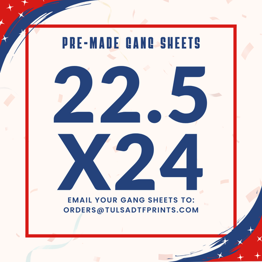 PRE-MADE CUSTOM GANG SHEET - 22.5X24