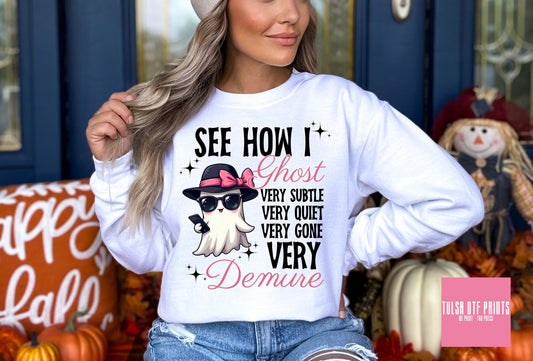 DTF SEE HOW I GHOST? DEMURE TRANSFER