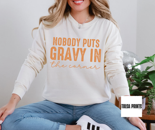 DTF NO GRAVY IN THE CORNER TRANSFER
