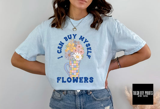 DTF I CAN BUY MYSELF FLOWERS TRANSFER