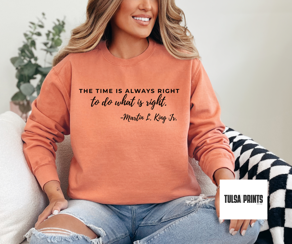 DTF ALWAYS RIGHT MLK TRANSFER (2 COLORS AVAIL.)