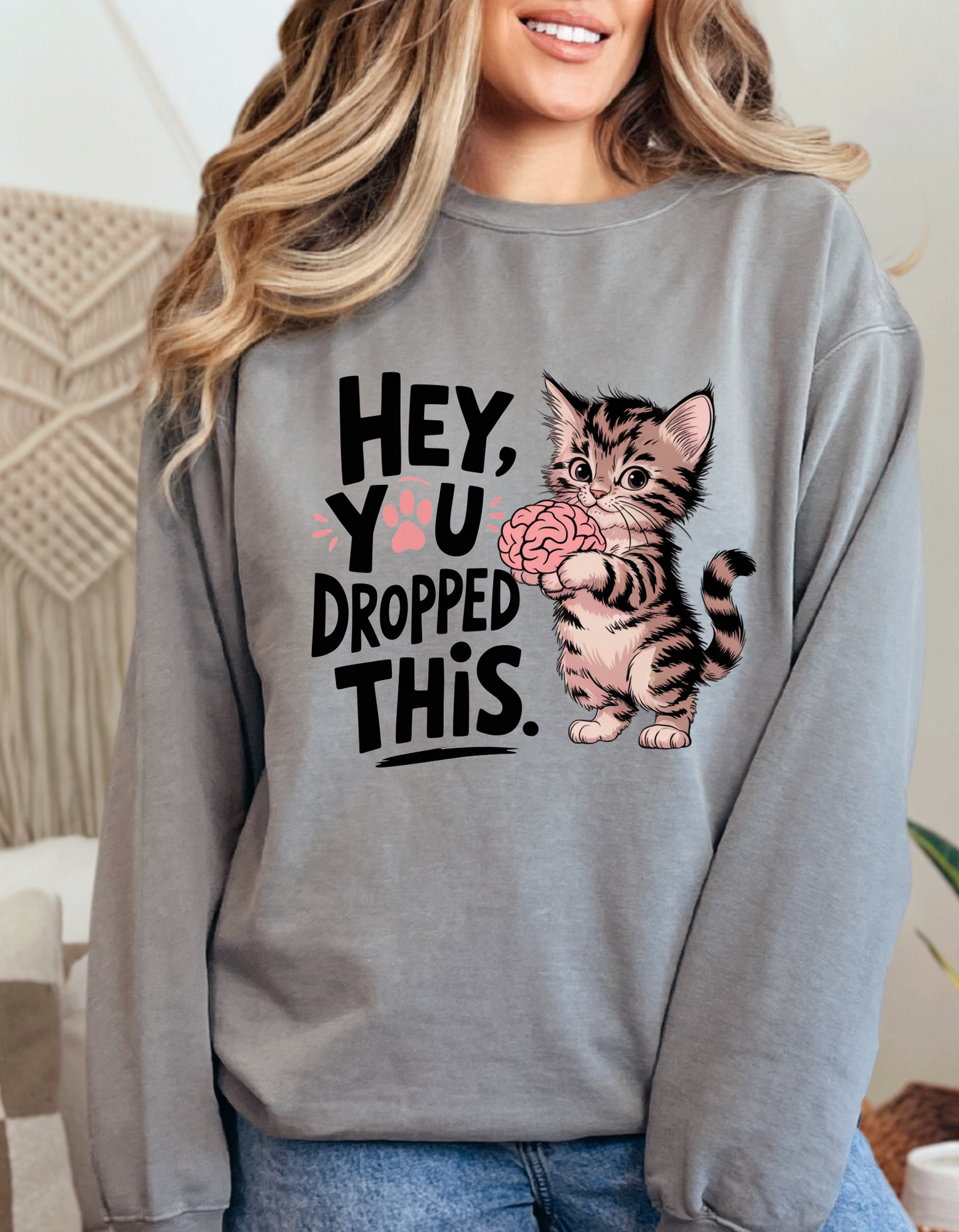 DTF HEY YOU DROP THIS CAT TRANSFER