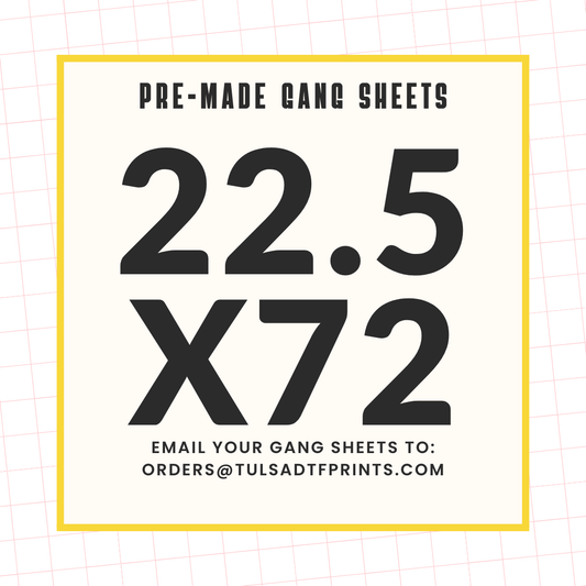 PRE-MADE CUSTOM GANG SHEET - 22.5X72