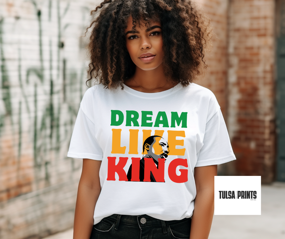 DTF DREAM LIKE KING MLK TRANSFER (2 COLORS AVAIL.)