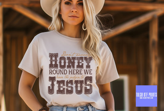 DTF DON'T WORRY HONEY - JESUS TRANSFER