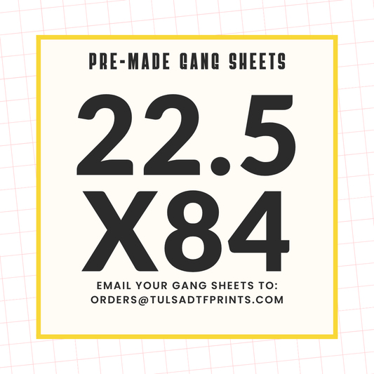 PRE-MADE CUSTOM GANG SHEET - 22.5X84