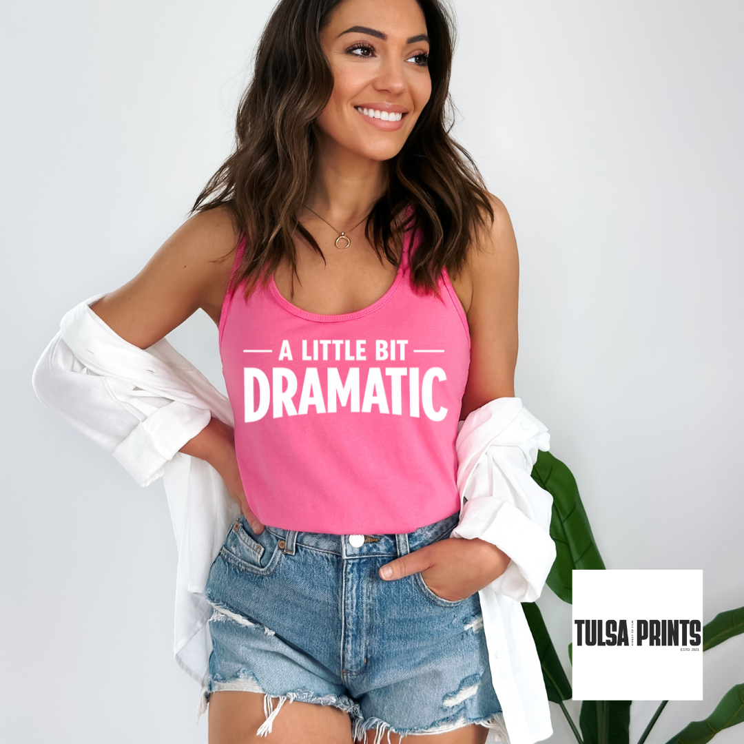DTF A LITTLE BIT DRAMATIC TRANSFER