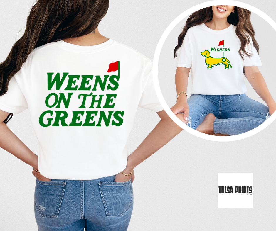 DTF WEENS ON THE GREENS W/ POCKET TRANSFER