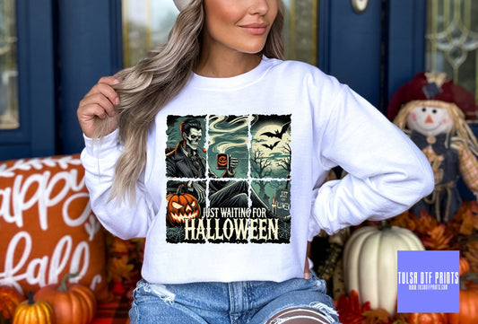 DTF JUST WAITING FOR HALLOWEEN TRANSFER