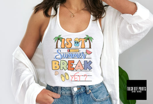 DTF IS IT SUMMER BREAK YET? TRANSFER