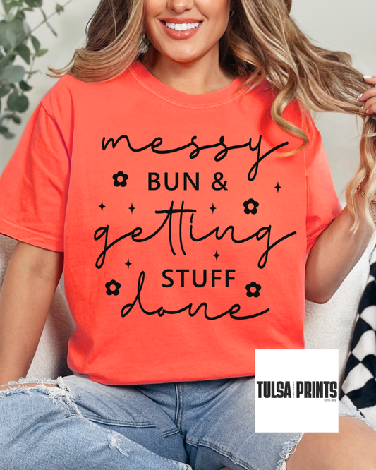 DTF MESSY BUN GETTING STUFF DONE TRANSFER