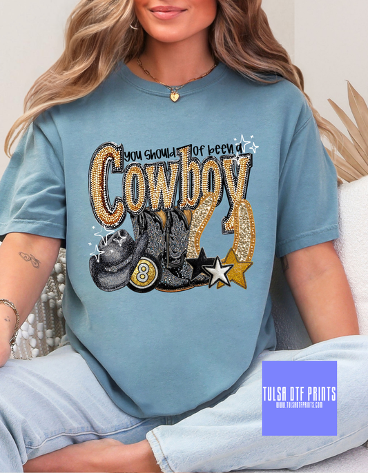 DTF SHOULD OF BEEN A COWBOY TRANSFER