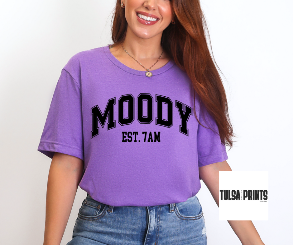 DTF MOODY EST. 7AM TRANSFER