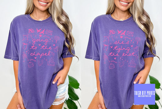 DTF GOING TO THE CHAPEL & SHE'S TYING THE KNOT PINK (2 STYLES AVAIL.) TRANSFER