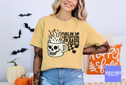 DTF FUELIN' UP ON CAFFEINE TO RAISE FERALS TRANSFER