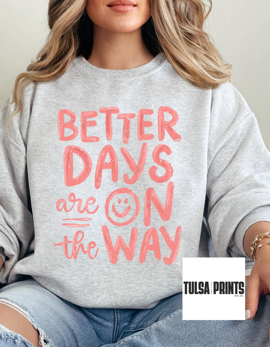 DTF BETTER DAYS ON THE WAY TRANSFER