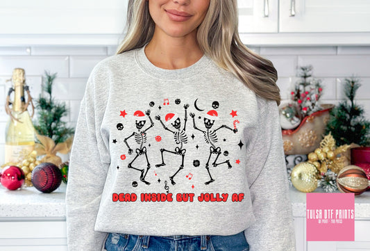 DTF DEAD INSIDE BUT JOLLY AF TRANSFER