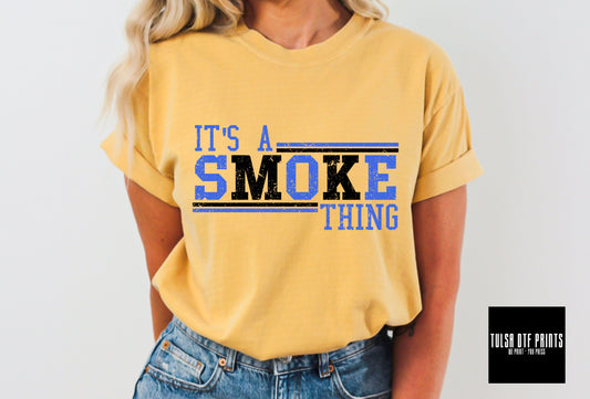 DTF IT'S A SMOKE THING ROYAL/BLACK TRANSFER