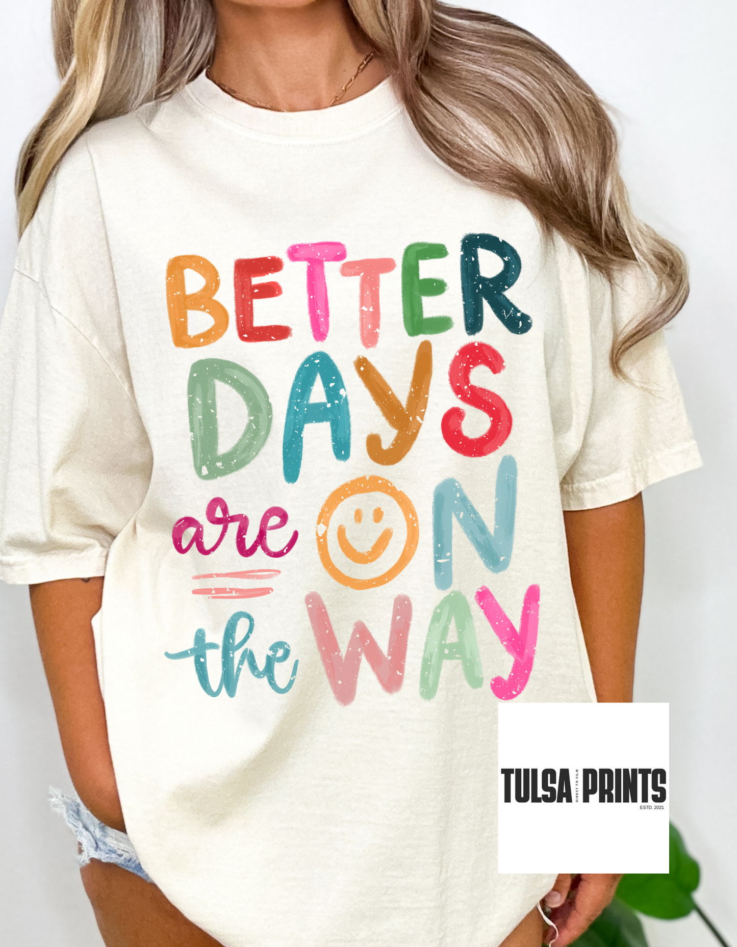 DTF BETTER DAYS ON THE WAY TRANSFER