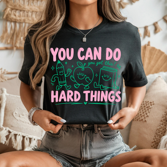 DTF YOU CAN DO HARD THINGS TRANSFER