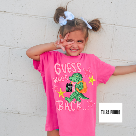 DTF GUESS WHO'S BACK GATOR (Front & Back) TRANSFER