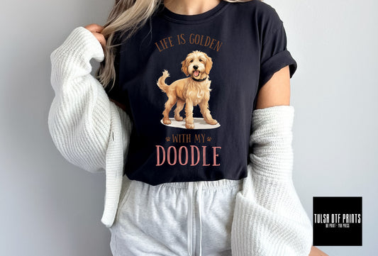 DTF LIFE IS GOLDEN WITH MY DOODLE TRANSFER