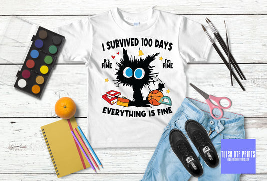 DTF I SURVIVED 100 DAYS AND EVERYTHING IS FINE CAT TRANSFER