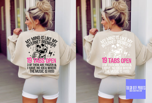 DTF MY MIND IS LIKE MY INTERNET BROWSER (2 COLORS AVAIL.) TRANSFER