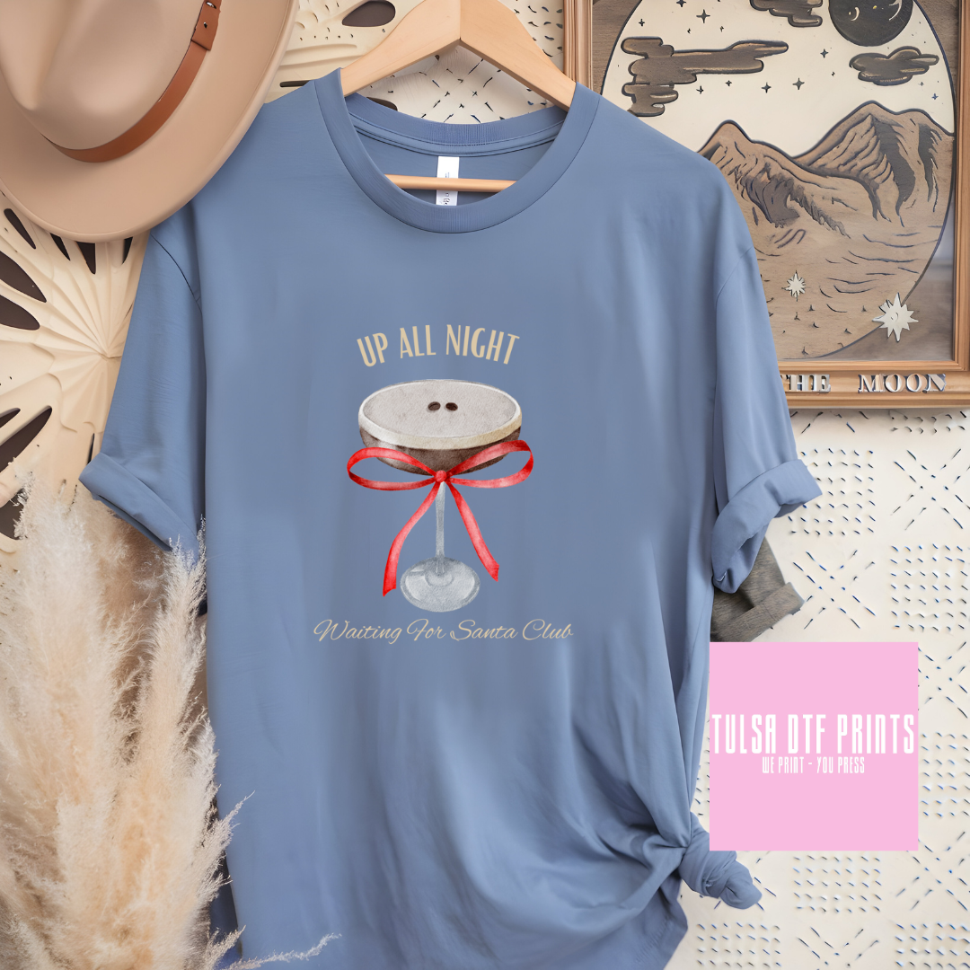 DTF UP ALL NIGHT ESPRESSO MARTINI TRANSFER