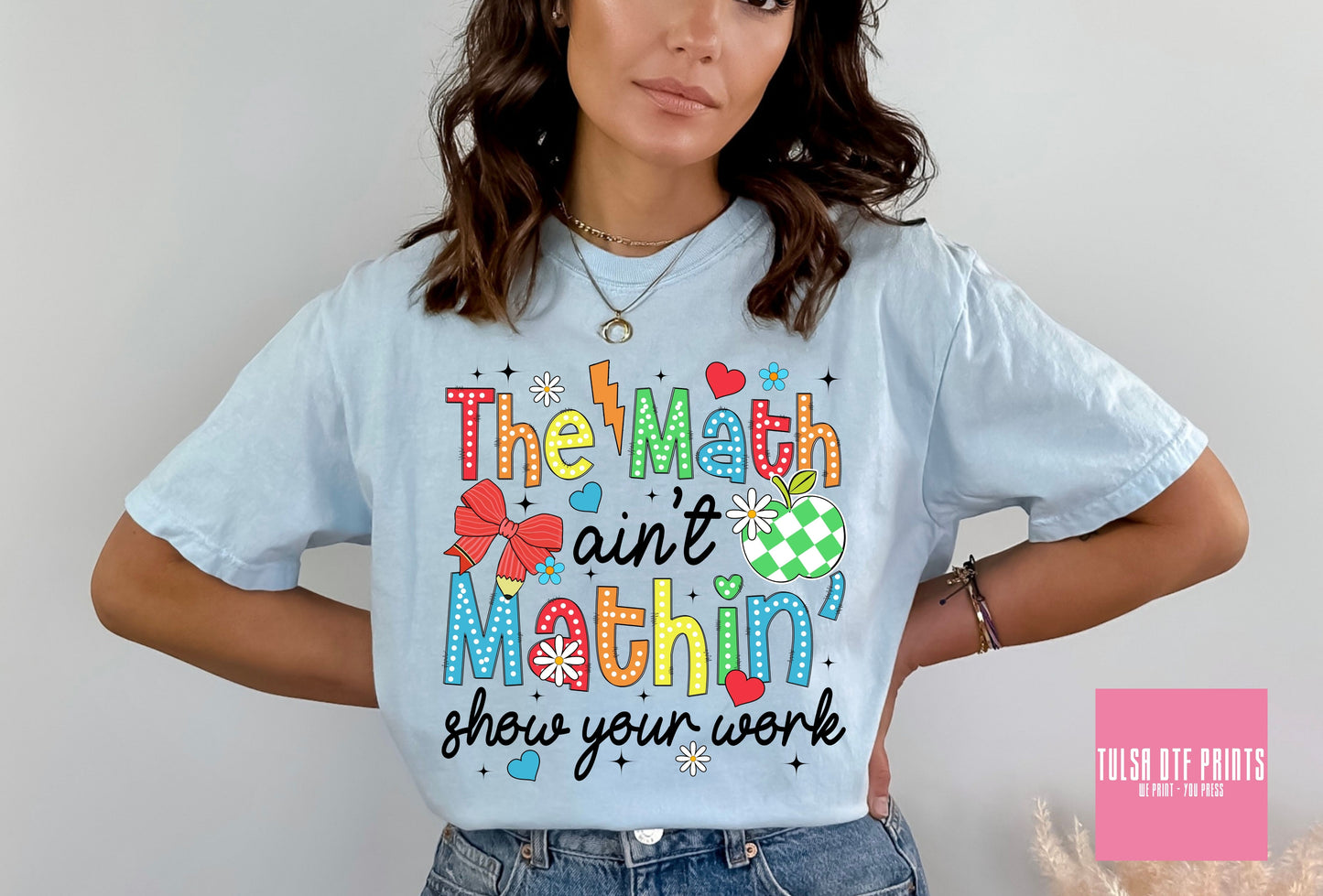 DTF THE MATH AIN'T MATHIN' TRANSFER
