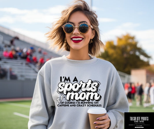 DTF I'M A SPORTS MOM — OF COURSE... TRANSFER