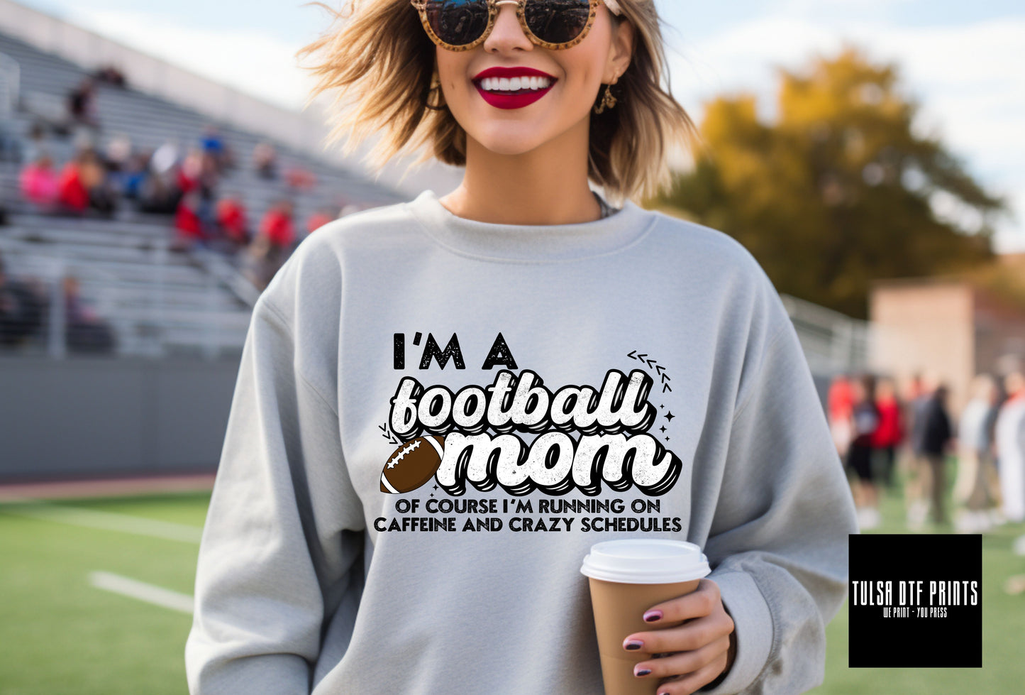 DTF I'M A FOOTBALL MOM — OF COURSE... TRANSFER