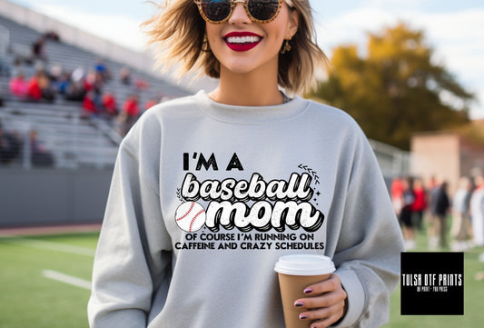 DTF I'M A BASEBALL MOM — OF COURSE... TRANSFER