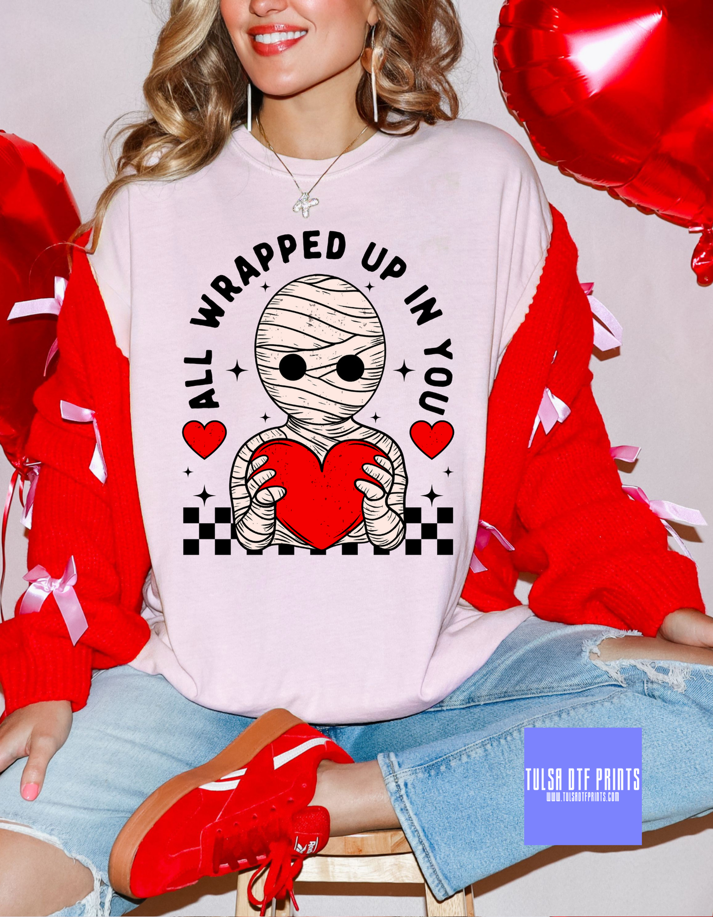 DTF ALL WRAPPED UP IN YOU TRANSFER