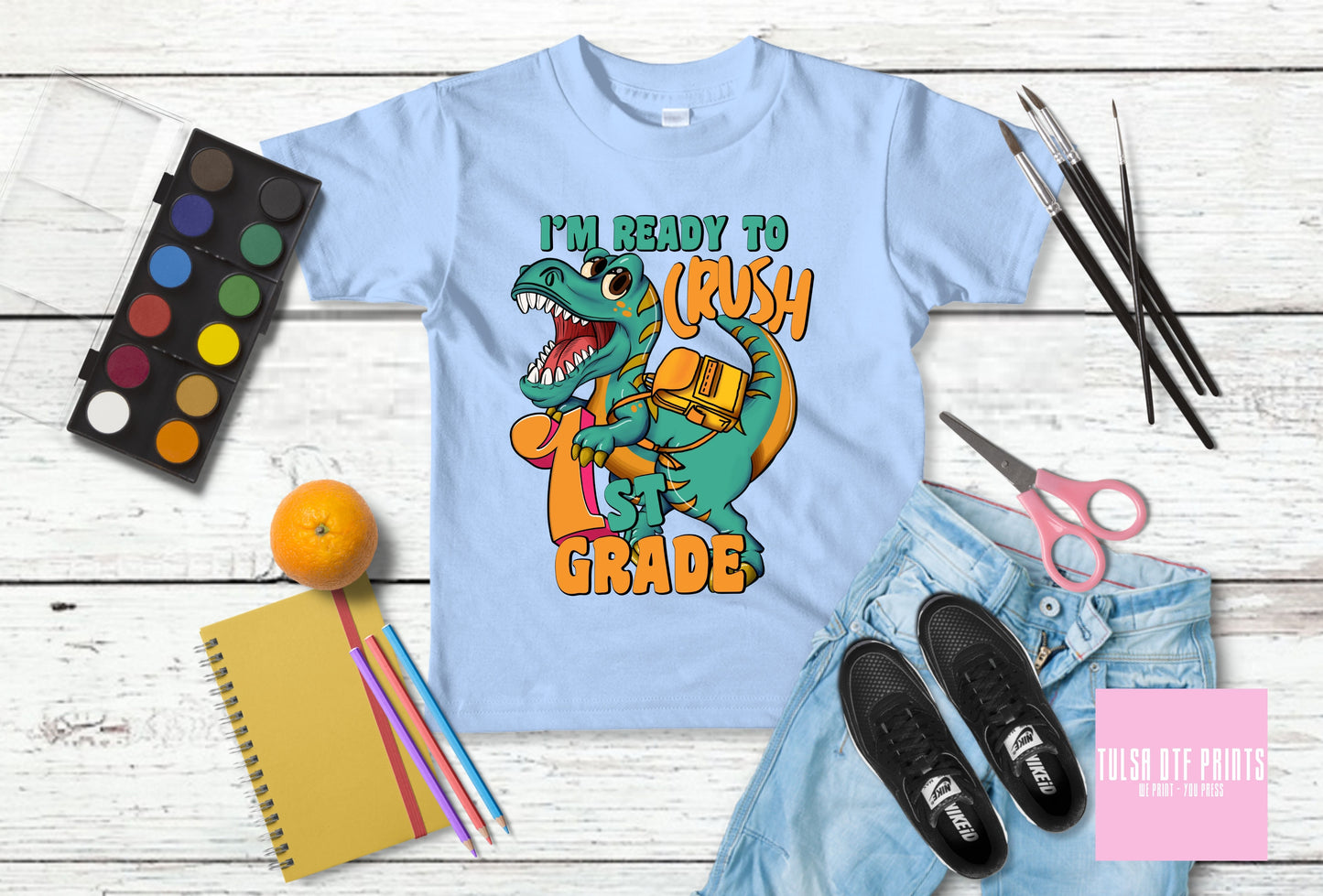 DTF DINO I'M READY TO CRUSH BACK TO SCHOOL (PRE-SCHOOL TO FIFTH GRADE AVAIL.) TRANSFER