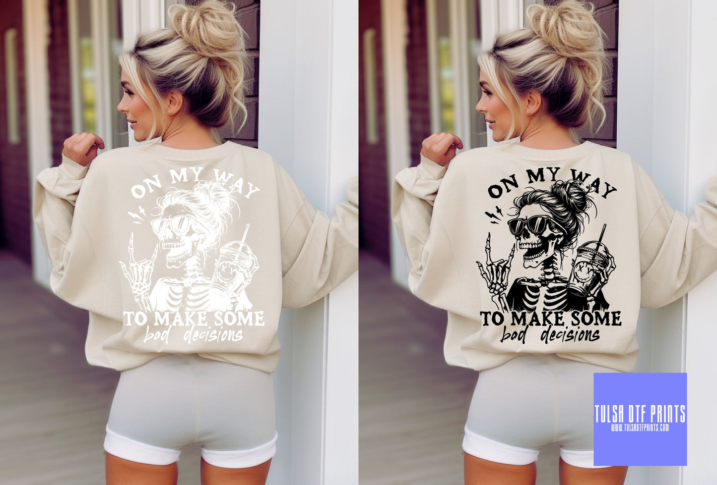 DTF OMW TO MAKE BAD DECISIONS (2 COLORS AVAIL.) TRANSFER