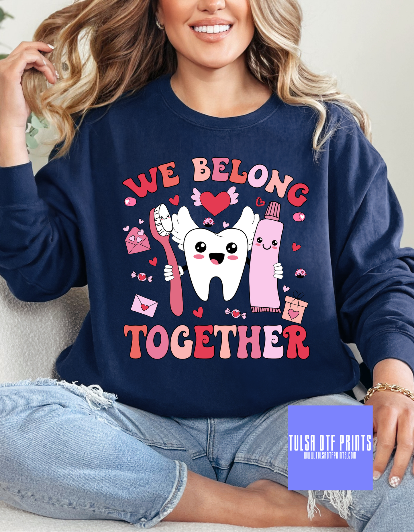 DTF WE BELONG TOOTH-GETHER TRANSFER