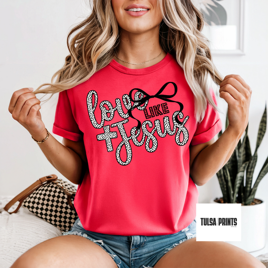 DTF TYPOGRAPHY LOVE LIKE JESUS  TRANSFER