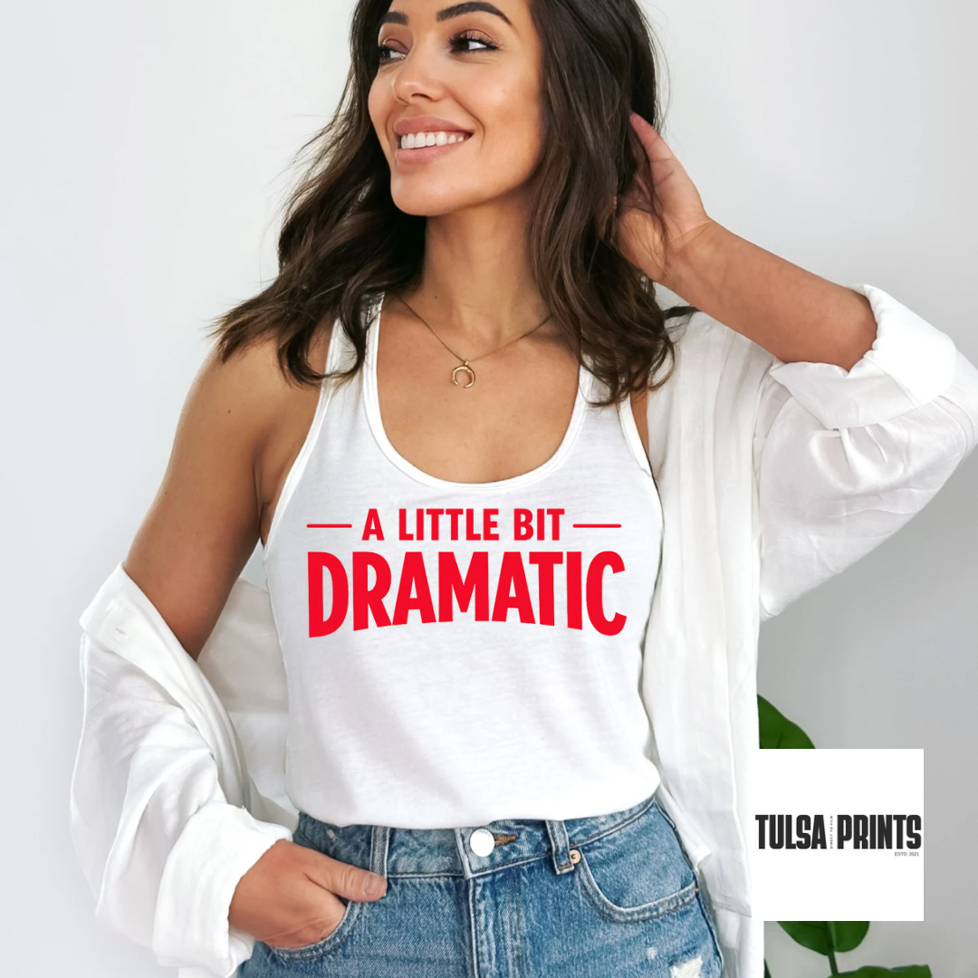 DTF A LITTLE BIT DRAMATIC TRANSFER